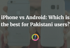 iPhone or Android 2016: Which Is Better For Pakistani Smartphone Users?