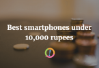 Best phones under Rs. 10,000