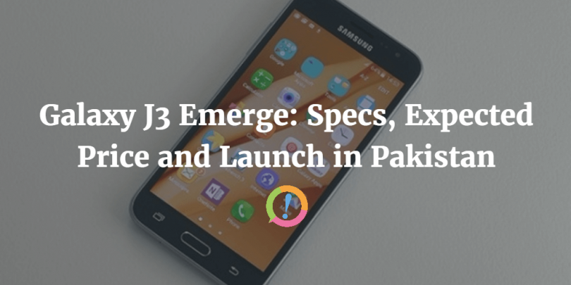 Galaxy J3 Emerge: Specs, Expected Price and Launch in Pakistan