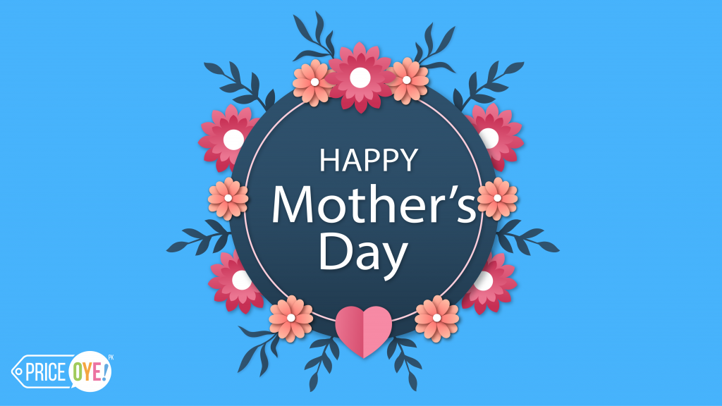 Mothers Day 2019 - Best Gifts in Pakistan - PriceOye Blog